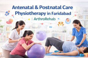 Antenatal & Postnatal Care Physiotherapy in Faridabad