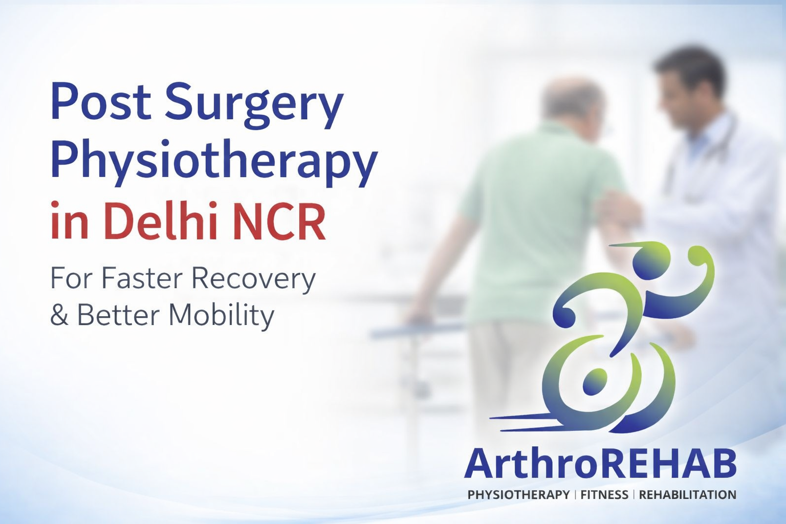 Post Surgery Physiotherapy in Delhi NCR