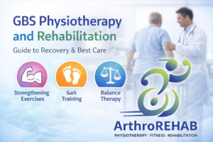 GBS Physiotherapy and Rehabilitation: A Complete Guide to Recovery and Mobility