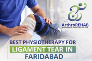 Best Physiotherapy for Ligament Tear in Faridabad