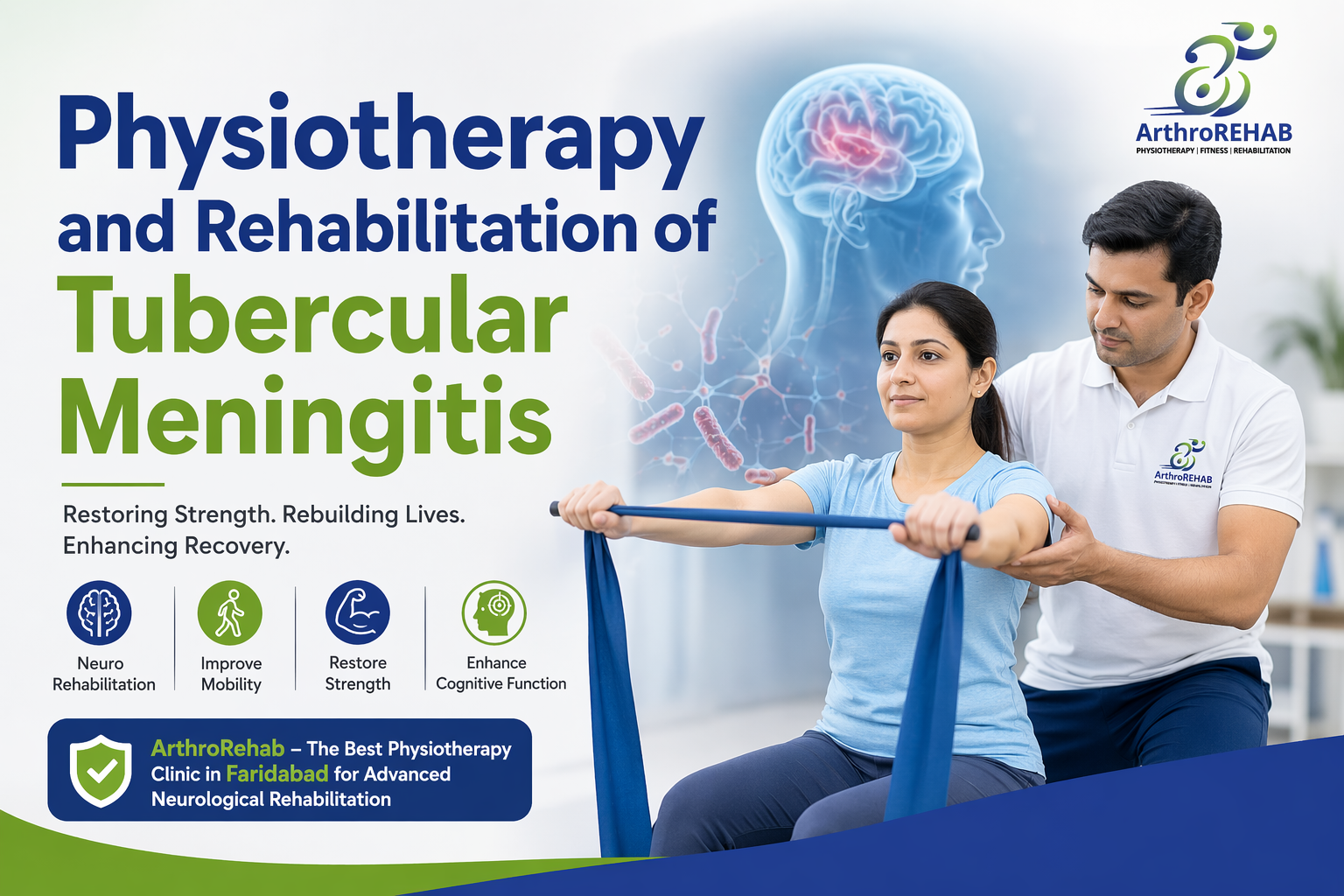 Physiotherapy and Rehabilitation of Tubercular Meningitis