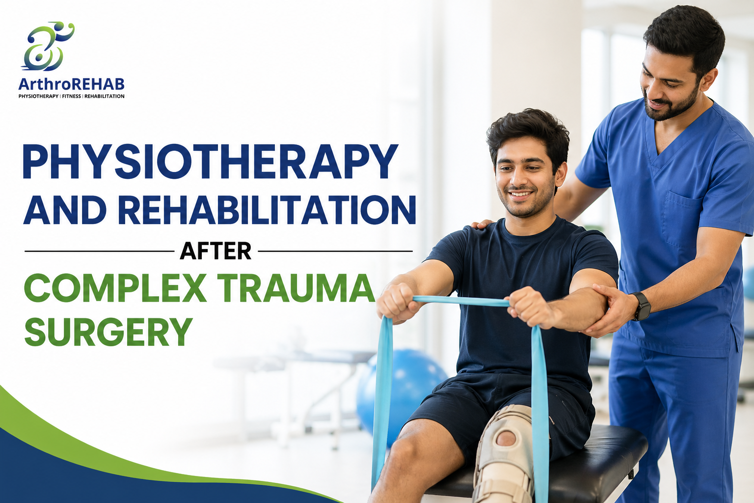 Physiotherapy and Rehabilitation After Complex Trauma Surgery