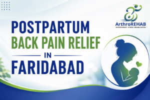Postpartum Back Pain Relief in Faridabad