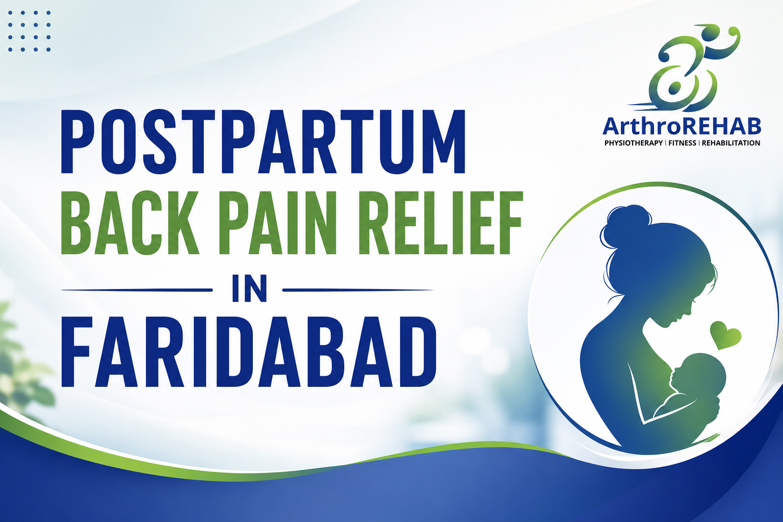 Postpartum Back Pain Relief in Faridabad