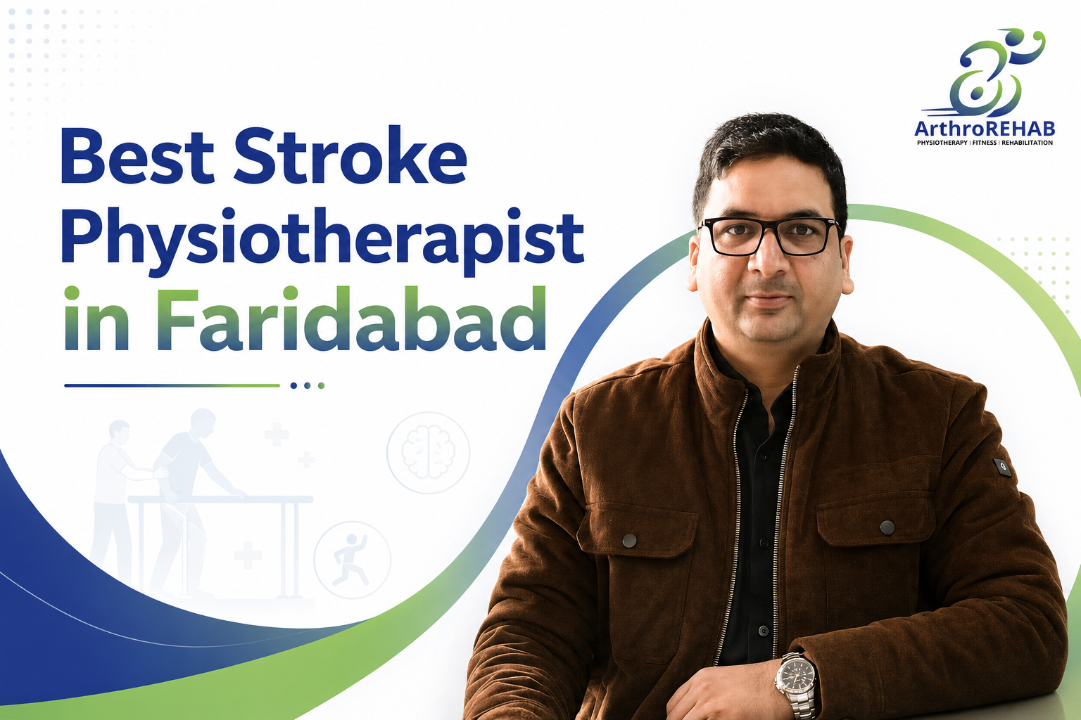Best Stroke Physiotherapist in Faridabad