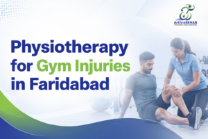 Physiotherapy for Gym Injuries in Faridabad
