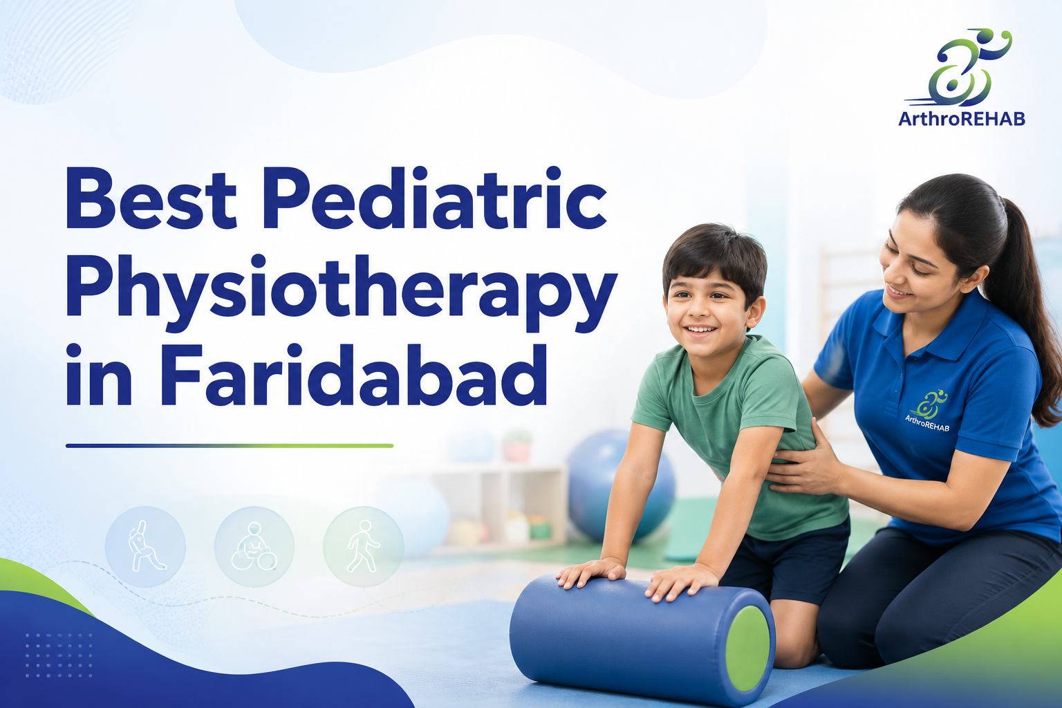 Best Pediatric Physiotherapy in Faridabad