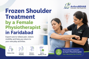 Frozen Shoulder Treatment by Female Physiotherapist in Faridabad