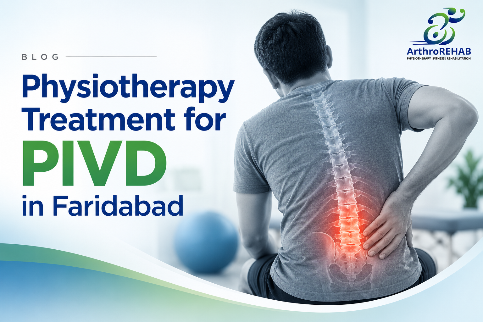 Physiotherapy Treatment for PIVD in Faridabad