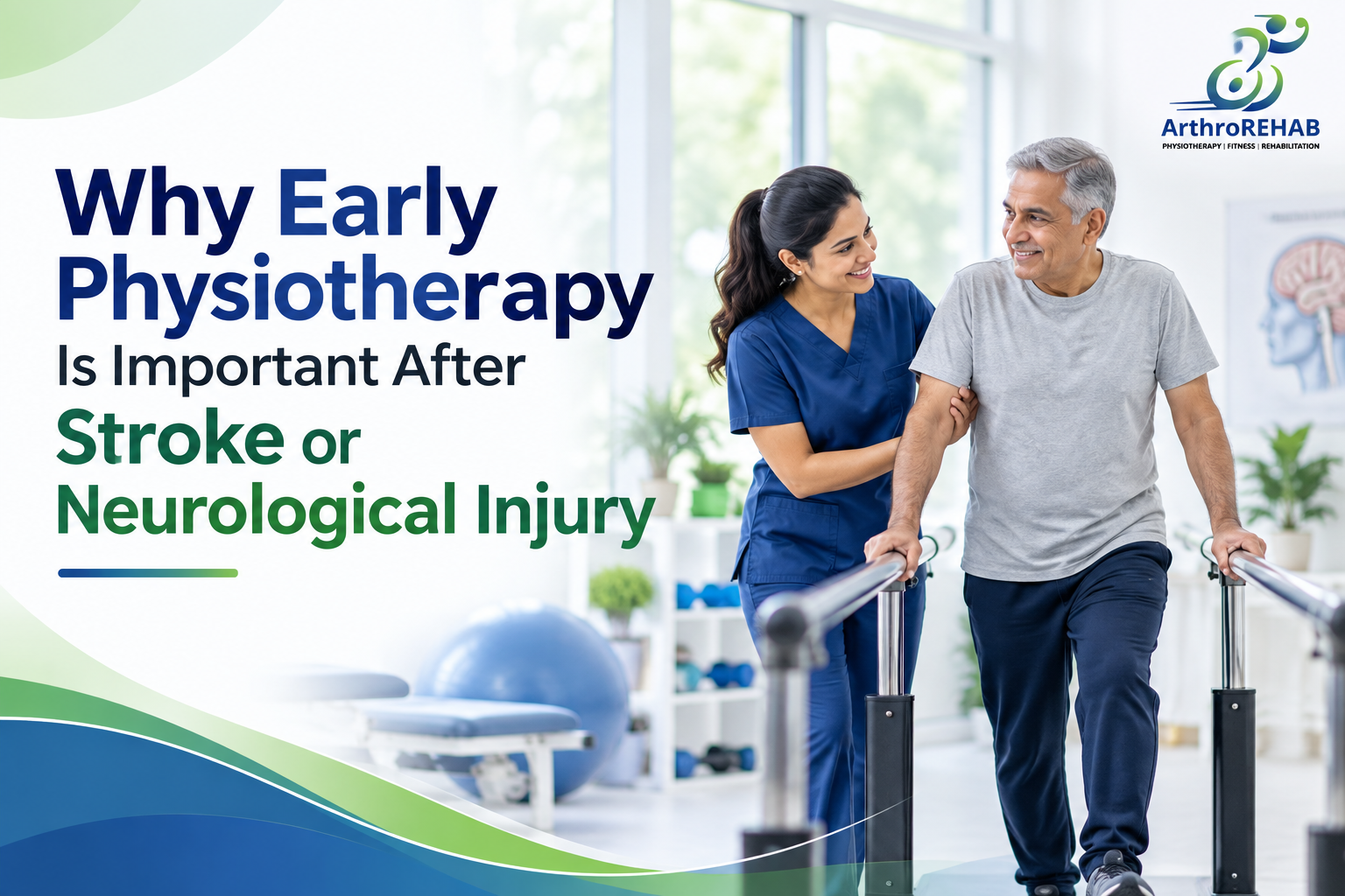 Why Early Physiotherapy Is Important After Stroke or Neurological Injury